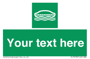 Custom sign safe condition Lifeboat